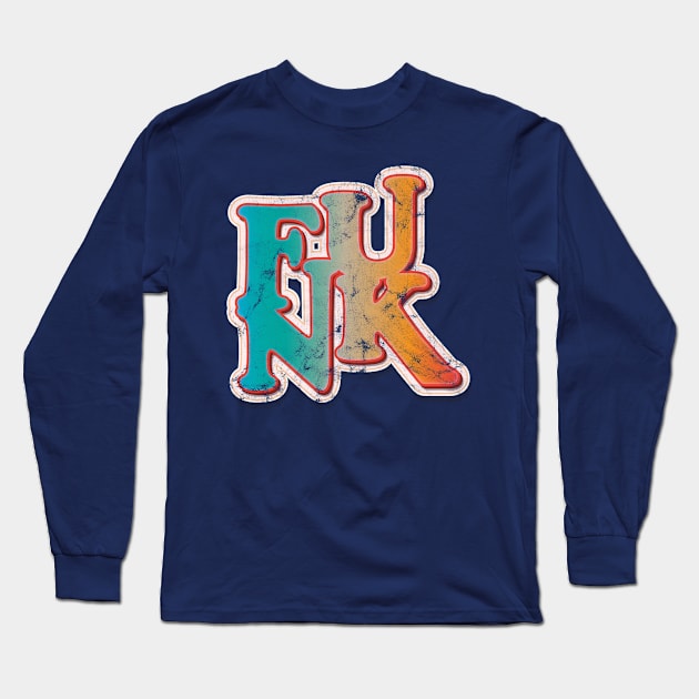 Funk Funky Retro Long Sleeve T-Shirt by Rayrock76